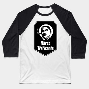 Narco Traficante Baseball T-Shirt